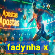 fadynha x